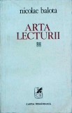 Arta Lecturii, Nicolae Balota - Studii Critica Literara, Cartea Romaneasca, Literatura, Stare Buna