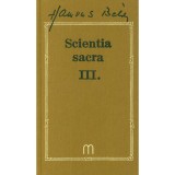 Scientia sacra III. - Hamvas B&eacute;la művei 10 - Hamvas B&eacute;la