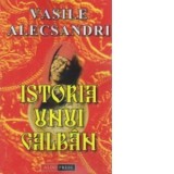 Istoria unui Galban - Vasile Alecsandri