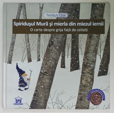 SPIRIDUSUL MURA SI MIERLA DIN MIEZUL IERNII de FERIDUN ORAL , 2020 foto