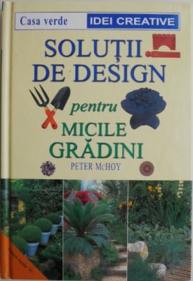 Solutii de design pentru micile gradini &amp;ndash; Peter McHoy foto
