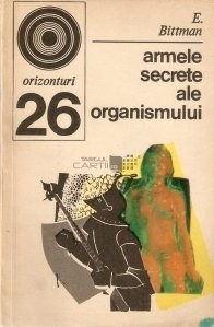 Emil Bittman - Armele secrete ale organismului