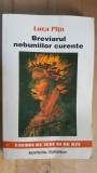 Breviarul nebuniilor curente- Luca Pitu