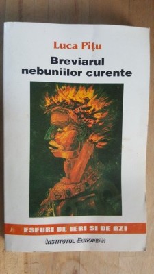Breviarul nebuniilor curente- Luca Pitu foto