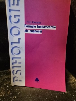 Formele fundamentale ale angoasei - Fritz Riemann foto
