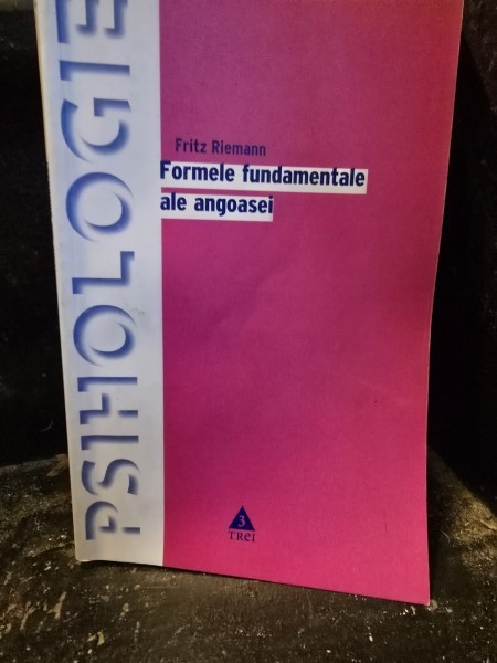 Formele fundamentale ale angoasei - Fritz Riemann