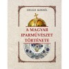 A magyar iparműv&eacute;szet t&ouml;rt&eacute;nete - Divald Korn&eacute;l