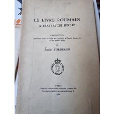 Emile Turdeanu - Le Livre Roumain (cu dedicatie de la autor pentru Al. Busuioceanu)