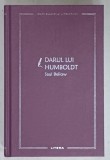 DARUL LUI HUMBOLDT de SAUL BELLOW , 2023, COPERTA CARTONATA