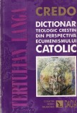 Tertulian Langa - Credo. Dictionar teologic crestin, Carte, 1997, 288 pagini, 15x22cm, brosata, romana