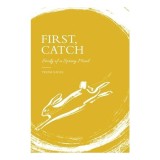 First, Catch