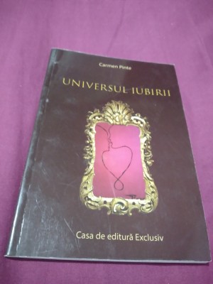UNIVERSUL IUBIRII-CARMENT PINTE 2022 /AUTOGRAF CU DEDICATIE AUTOR foto