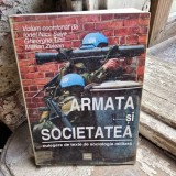 Armata si Societatea - Ionel Nicu Sava, Gheorghe Tibil, Marian Zulean