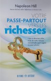 Voutre passe-partout vers les richesses - Napoleon Hill