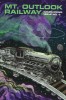 Outlook Springs Issue 8: Mount Outlook Interdimensional Railway