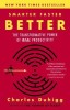 Smarter Faster Better: The Transformative Power of Real Productivity