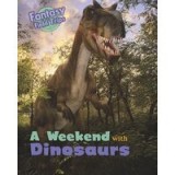 A Weekend with Dinosaurs