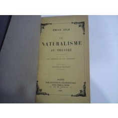 LE NATURALISME AU THEATRE - EMILE ZOLA - Paris, 1923