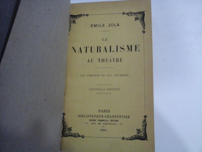 LE NATURALISME AU THEATRE - EMILE ZOLA - Paris, 1923