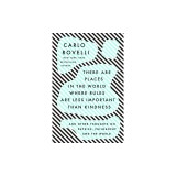 There Are Places in the World Where Rules Are Less Important Than Kindness: And Other Thoughts on Physics, Philosophy and the World
