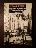 Jovan Ducic - Rapoarte diplomatice din București (1937-1939)