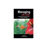 Managing with Aloha: Bringing Hawai'i's Universal Values to the Art of Business