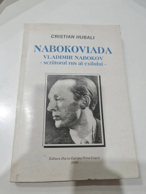 Nabokoviada. Vladimir Nabokov, scriitorul rus al exilului foto