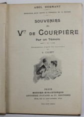 SOUVENIRS DU Vte DE COURPIERE PAR UN TEMOIN , illustrations de A. CALBET , INCEPUTUL SEX. XX , PREZINTA PETE SI URME DE UZURA