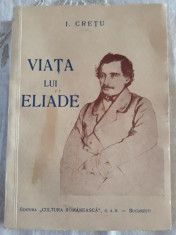 I. CRETU - VIATA LUI ELIADE foto