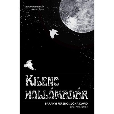 Kilenc holl&amp;oacute;mad&amp;aacute;r - Baranyi Ferenc-J&amp;oacute;na D&amp;aacute;vid foto