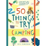 Cumpara ieftin Adventure Journal: 50 Things To Try Camping