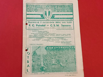 Program meci fotbal PETROLUL PLOIESTI - CSM SUCEAVA (07.10.1984) foto