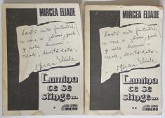 LUMINA CE SE STINGE , VOLUMELE I - II de MIRCEA ELIADE