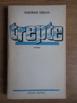 Gheorghe Vaduva - Trepte foto