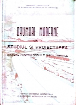 Drumuri moderne vol 1 Studiul si proiectarea foto