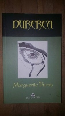 Durerea- Marguerite Duras foto