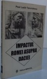 IMPACTUL ROMEI ASUPRA DACIEI de PAUL LAZAR TONCIULESCU ,1997