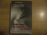 Oliver Sacks - Revenirea la viata, Humanitas