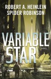 Variable Star | Robert A. Heinlein, Spider Robinson, Tor Books