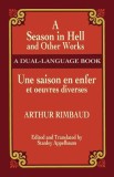 A Season in Hell and Other Works/Une Saison En Enfer Et Oeuvres Diverses