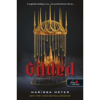 Gilded - Aranyfon&amp;oacute; - Marissa Meyer foto