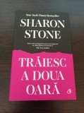 Cumpara ieftin Traiesc a doua oara - Sharon Stone