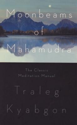 Moonbeams of Mahamudra: The Classic Meditation Manual foto