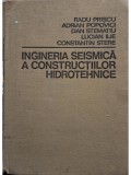 Radu Prișcu - Ingineria seismică a construcțiilor hidrotehnice (editia 1980)