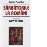 Sarbatorile la romani - studiu etnografic - Tudor Pamfile