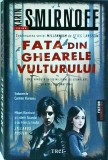 Karin Smirnoff - Fata din ghearele vulturului. Millennium, volumul 7