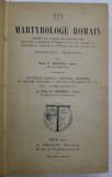 MARTYROLOGE ROMAIN , traduction francaise par DOM J. BAUDOT , 1931