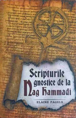 SCRIPTURILE GNOSTICE DE LA NAG HAMMADI-ELAINE PAGELS-258120 foto