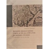 Refugiul regelui suedez Carol al XII-lea (1709-1714) in Imperiul Otoman. Calabalacul de la Varnita&nbsp;- Robert R. Denndorf