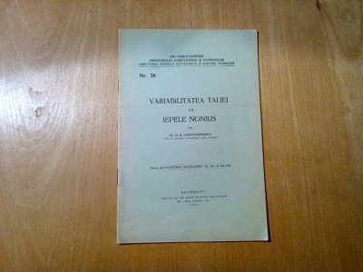 VARIABILITATEA TALIEI LA IEPELE NONIUS - G. K. Constantinescu - 1926, 32 p. foto